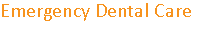 Emergency Dental Care